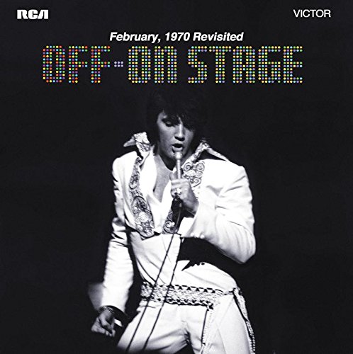 Elvis Presley - Off-On Stage February, 1970 Revisited (2018) [FLAC]